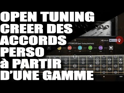 Open tuning – Créer des accords perso sur une gamme