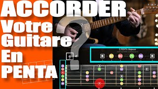 Accorder votre guitare en penta ?