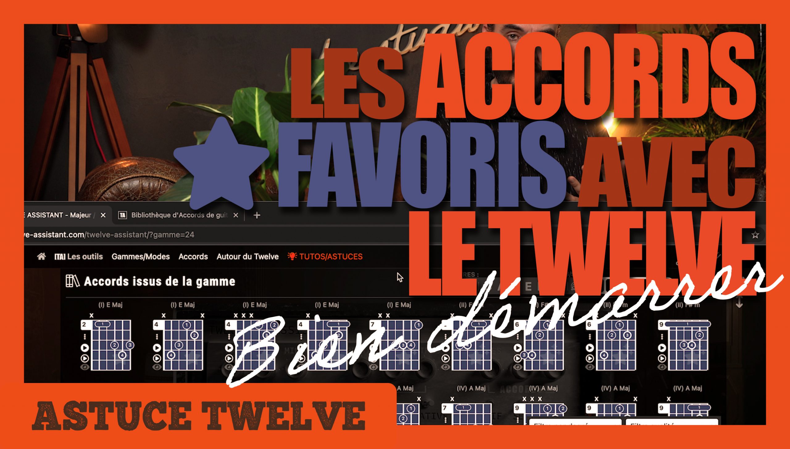 Bien utiliser les accords favoris avec le Twelve Assistant