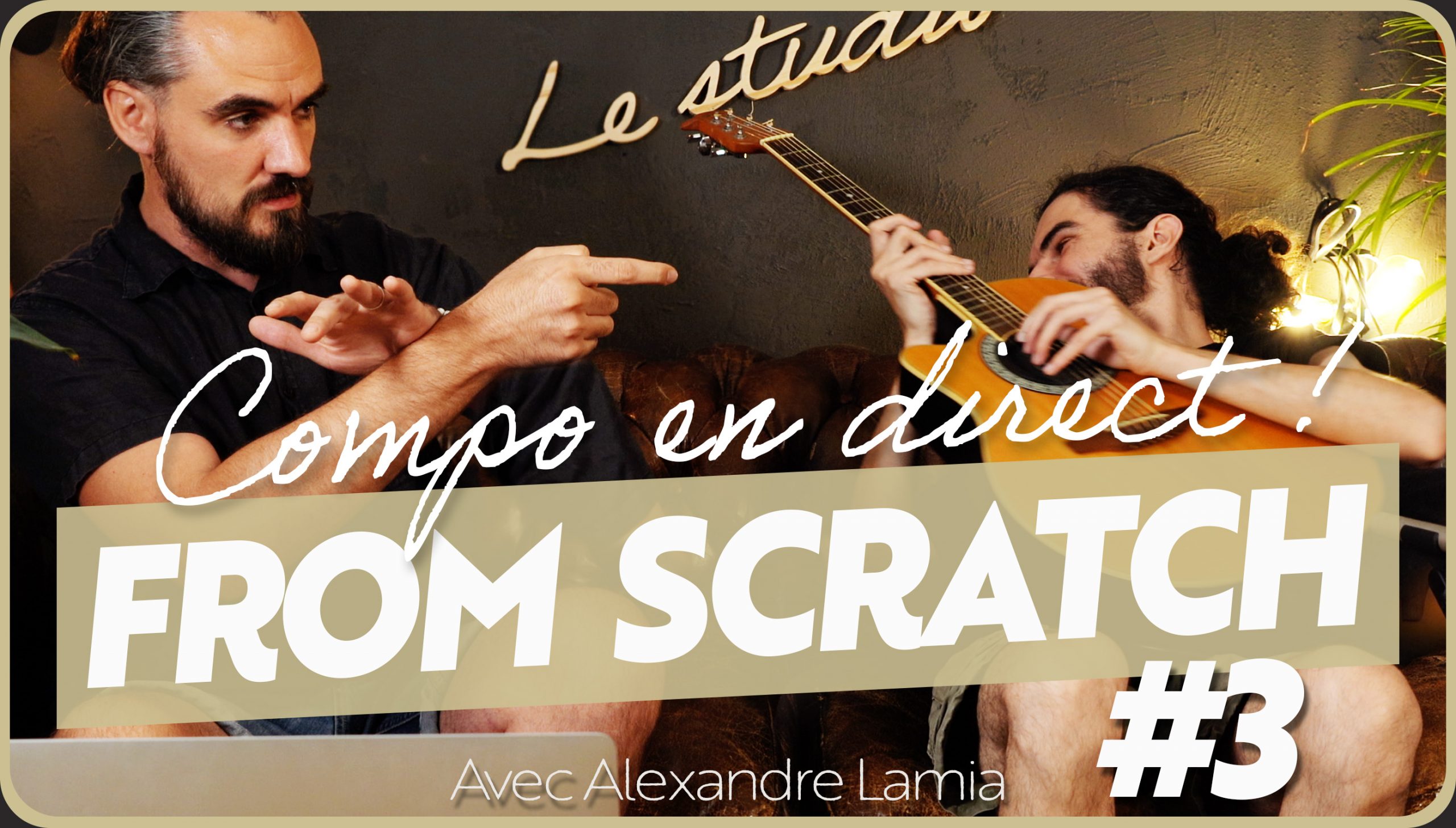 From Scratch #3, il compose en direct